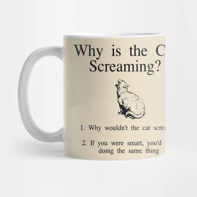 Why is the cat screaming? by gpam
